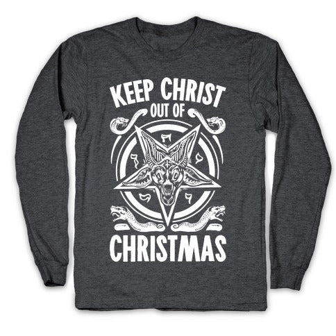 Keep Christ Out of Christmas Baphomet  Longsleeve Tee